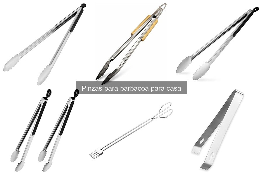 Características esenciales de las pinzas para barbacoa