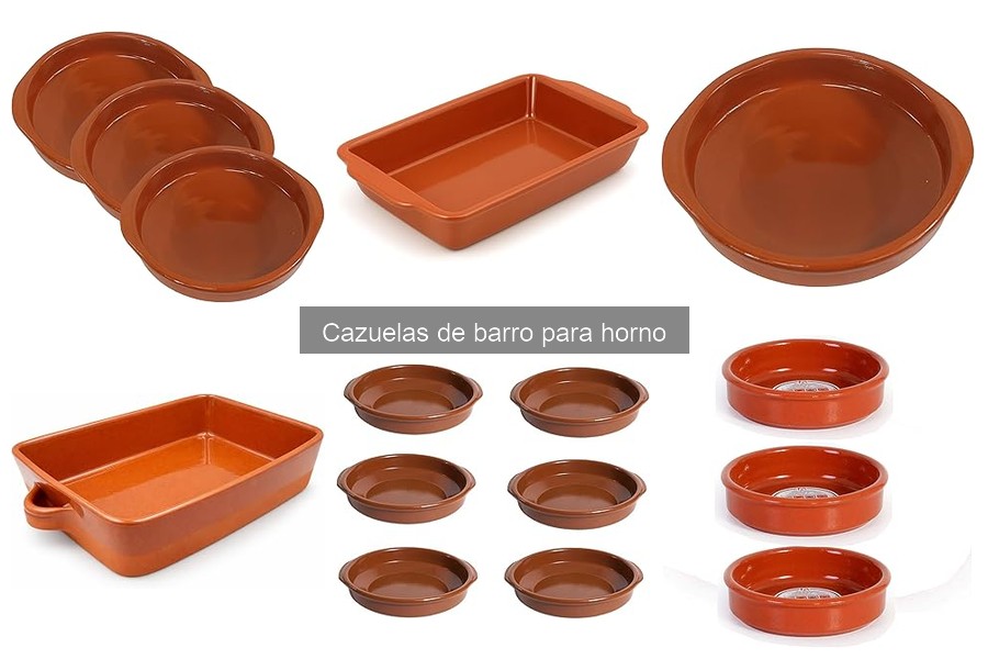 Cazuelas de barro para horno: beneficios y características
