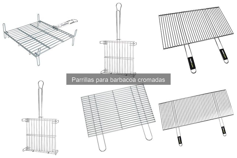 Comparativa de Parrillas Cromadas: Mejores Marcas y Modelos