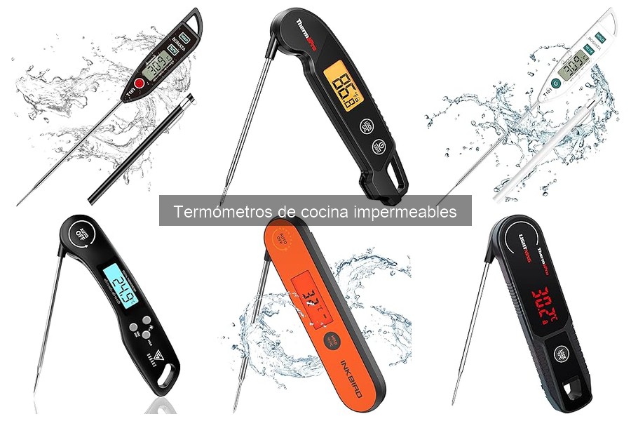 Comparativa de termómetros de cocina impermeables