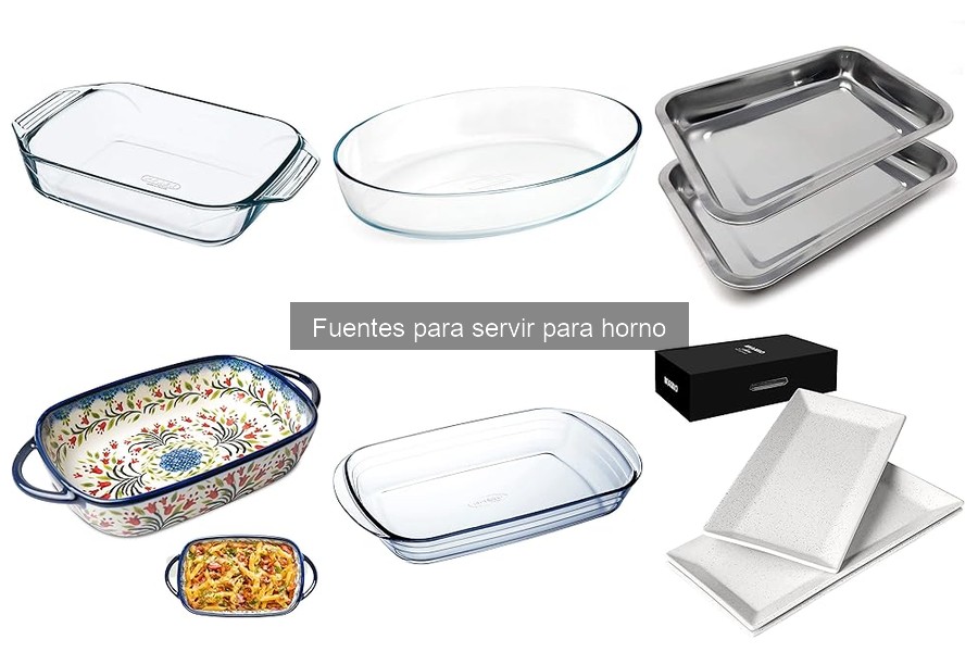 Guía de compra de fuentes para horno: tips y consejos