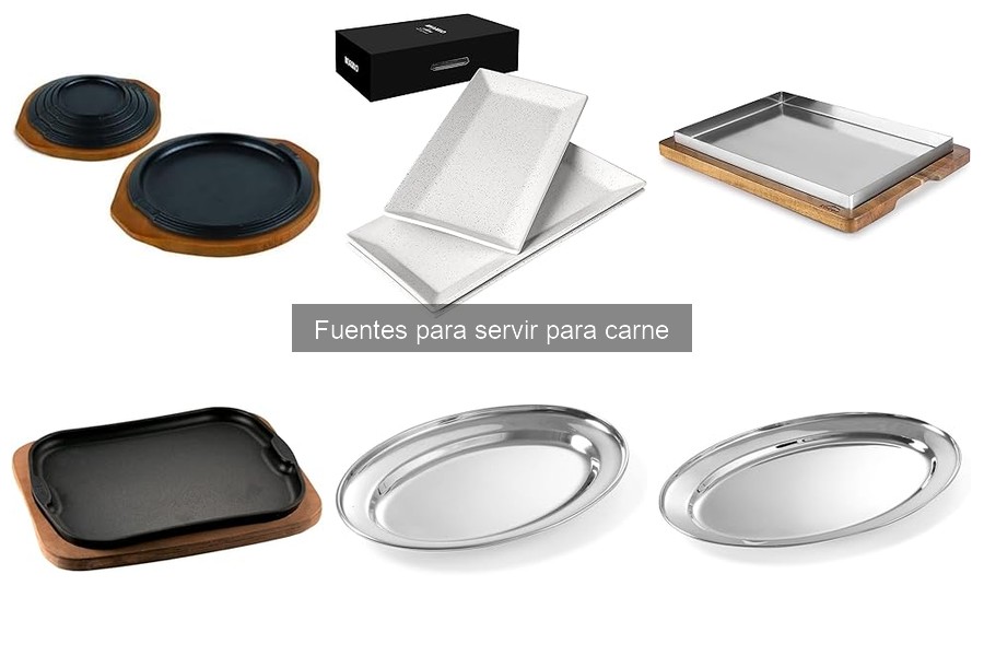 Mantenimiento y cuidado de fuentes para servir carne