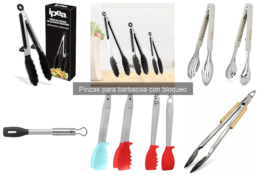 Mejores marcas de pinzas para barbacoa con bloqueo