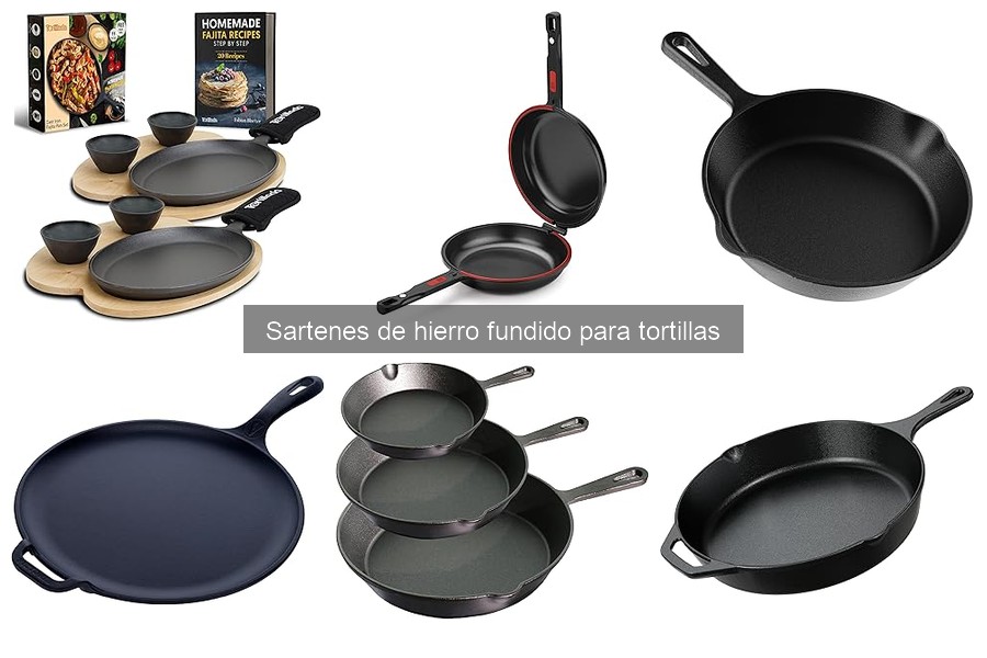 Mejores marcas de sartenes de hierro fundido para tortillas