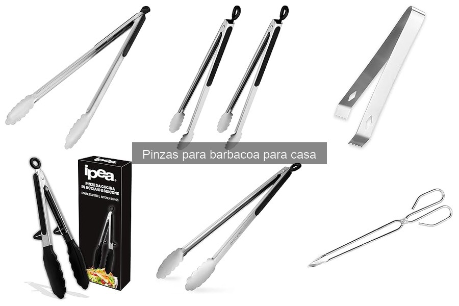Mejores pinzas para barbacoa del 2023: Comparativa y Reseñas