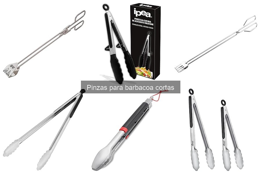 Pinzas para barbacoa cortas: ¿Son aptas para alimentos pesados?