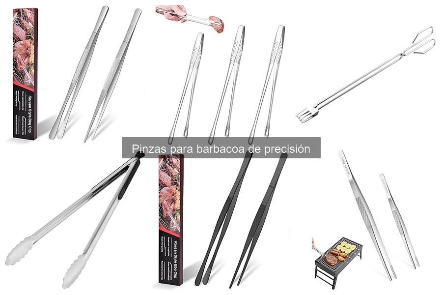 ¿Qué son las pinzas para barbacoa de precisión?