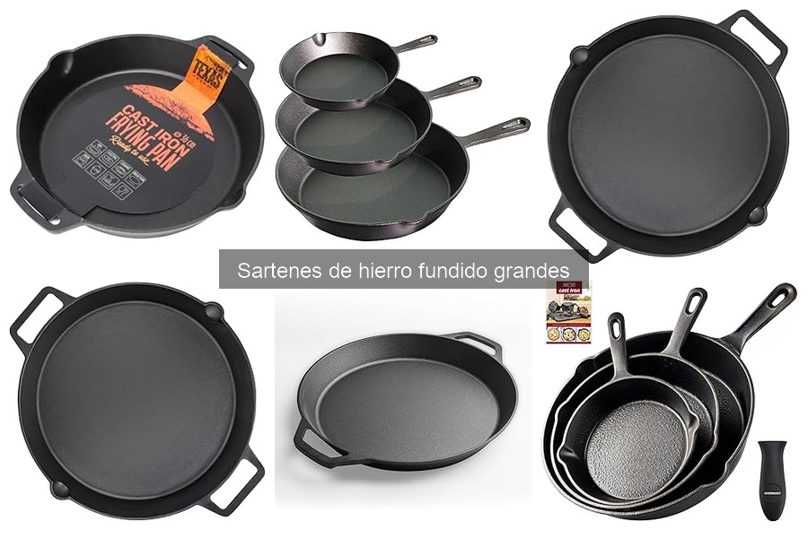 Sartenes de hierro fundido grandes: Beneficios y características