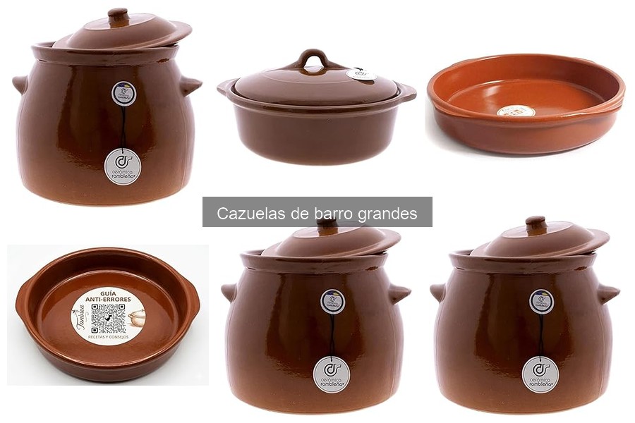 Tipos de cazuelas de barro grandes y sus usos en la cocina