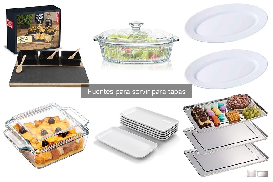 Tipos de Fuentes para Servir Tapas: Guía Visual y Consejos
