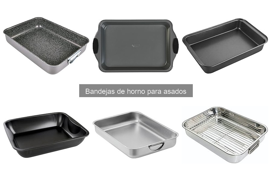 Ventajas y desventajas de bandejas de horno para asados